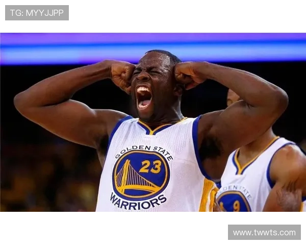 勇士溃败绿军真因曝光格林成卧底